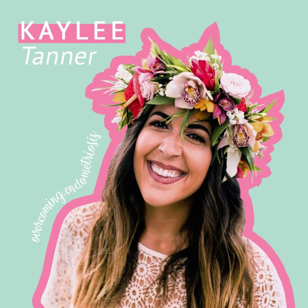 Kaylee Tanner’s Endometriosis Story