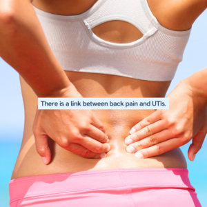 The Link Between UTIs and Back Pain: What You Need to Know